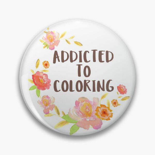Item preview, Addicted to Coloring designed and sold by ColoringPress.