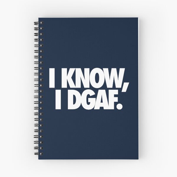 Item preview, I KNOW, I DGAF. designed and sold by cpinteractive.