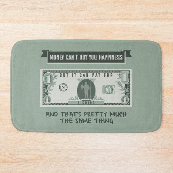Item preview, Money Can't Buy You Happiness But it Can Pay for Fishing designed and sold by tremendoustees.