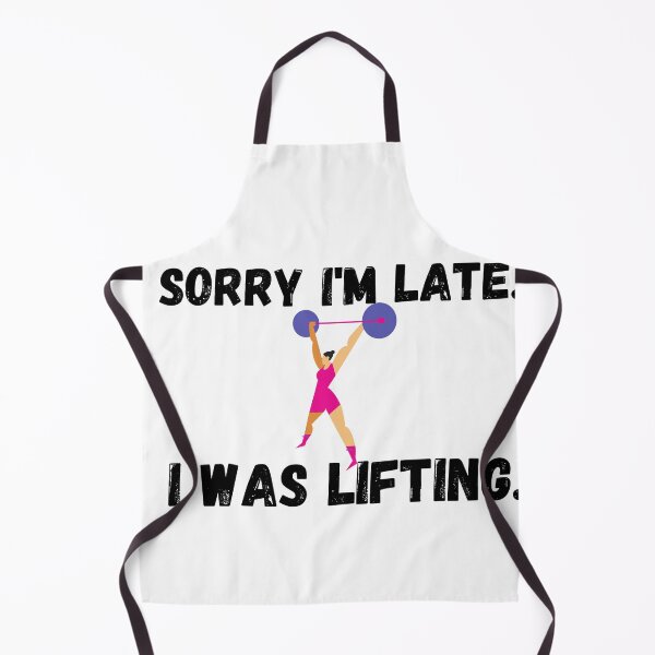 Item preview, Sorry I'm late. I was lifting. designed and sold by TeeKid.