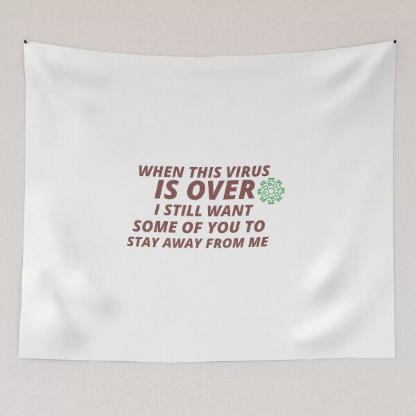 Item preview, COOL When This Virus Is Over I Still Want Some Of You To Stay Away From Me designed and sold by YourEssentials.