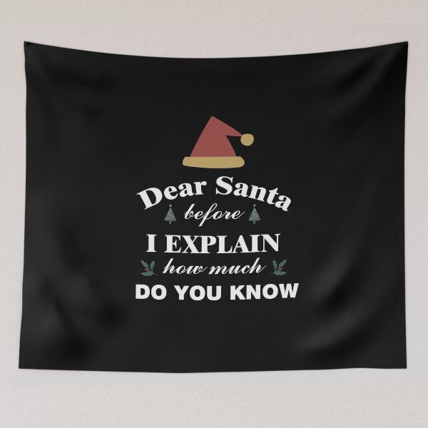 Item preview, Dear Santa Before I Explain How much do you know designed and sold by Art-Tease.