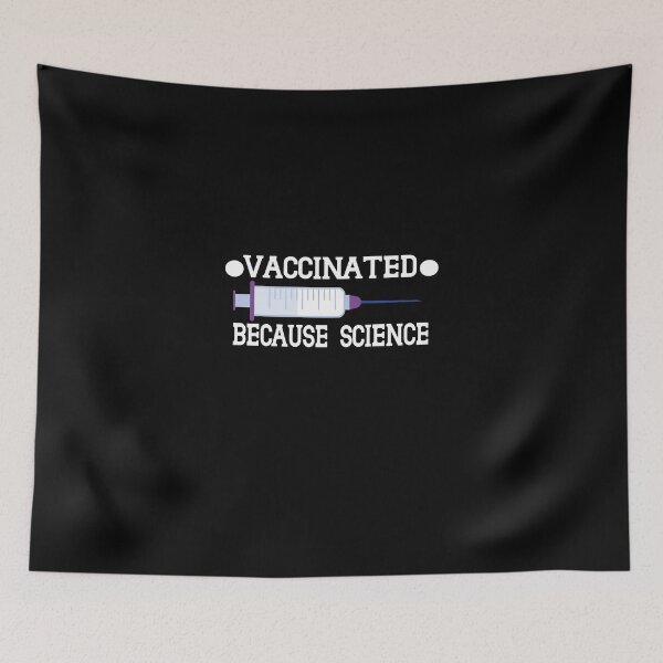Item preview, Vaccinated Because Science designed and sold by buzz1days.