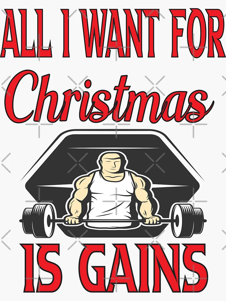 All I Want For Christmas if Gains Funny PitBull Dog Bodybuilding Fitness  Gift - All I Want For Christmas Is Gains - Sticker