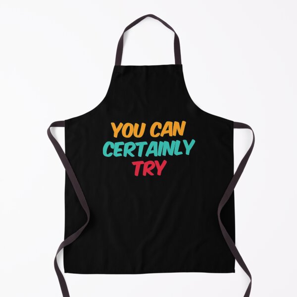 Item preview, You Can Certainly Try designed and sold by Artistive.