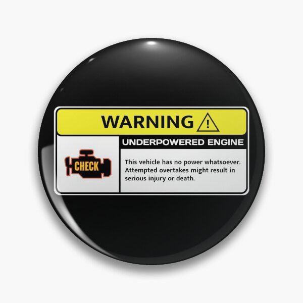 Item preview, Underpowered Engine Warning  designed and sold by alttabstudio.