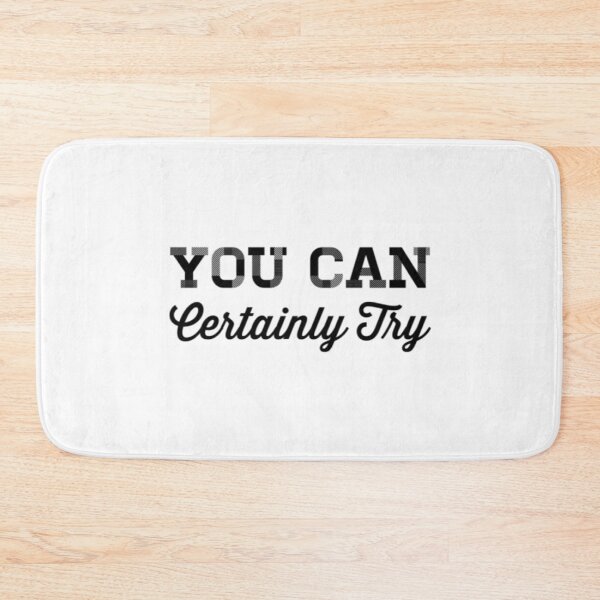 Item preview, You Can Certainly Try designed and sold by Artistive.