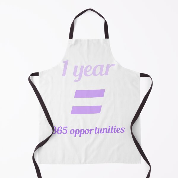 Item preview, 1 year = 365 opportunities  designed and sold by Ayoosha.