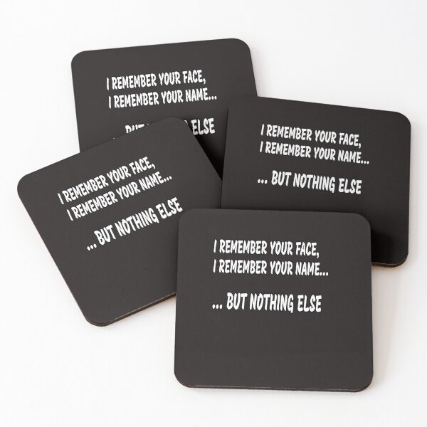 Item preview, I Remember Your Face, I Remember Your Name, But Nothing Else designed and sold by ProBatavian.