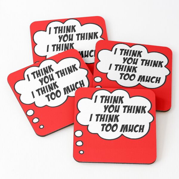 Item preview, I think you think I think too much (speech bubble in black and white) designed and sold by Ofeefee.