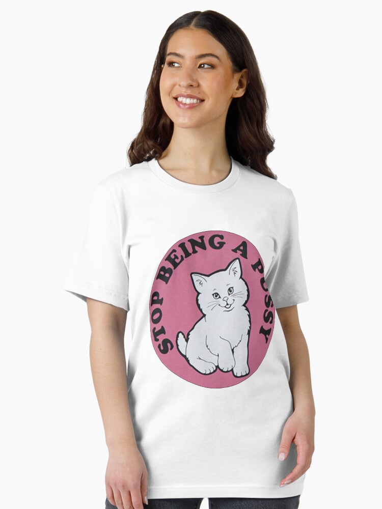 Aperçu 2 sur 7. T-shirt essentiel avec l'œuvre Arrête d'être une chatte créée et vendue par scarammanga.