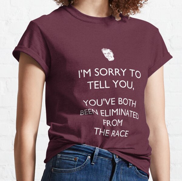 You've Been Eliminated - Phil Keoghan/Amazing Race Classic T-Shirt