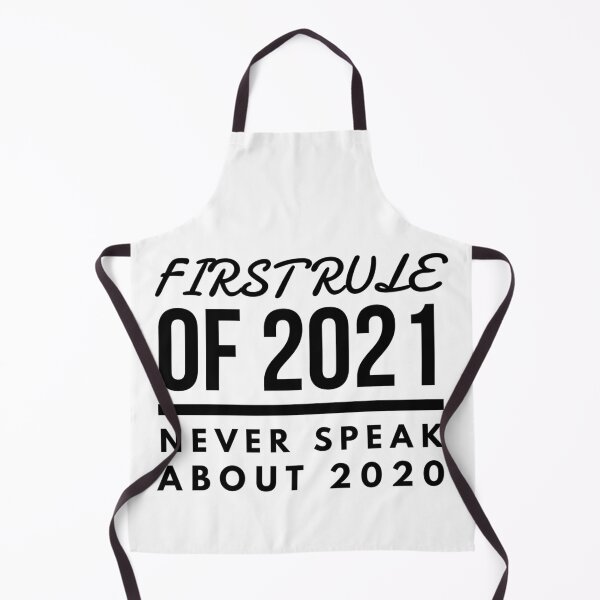 Item preview, First Rule of 2021 Never Talk About 2020 designed and sold by Xrizen  Designs.