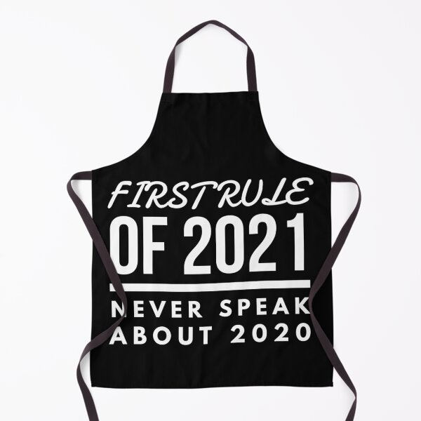 Item preview,  First Rule of 2021 Never Talk About 2020 designed and sold by Xrizen  Designs.