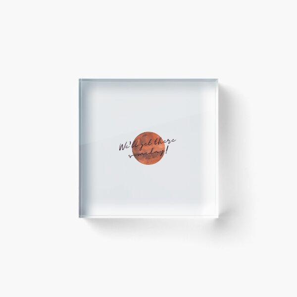 Item preview, Mars: We'll Get There Someday designed and sold by yctO.