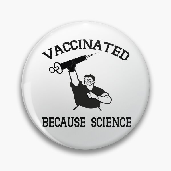 Item preview, Vaccinated Because Science designed and sold by buzz1days.
