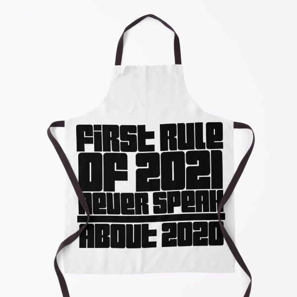 Item preview, First Rule of 2021 Never Talk About 2020 designed and sold by Xrizen  Designs.