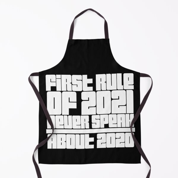Item preview,  First Rule of 2021 Never Talk About 2020 designed and sold by Xrizen  Designs.