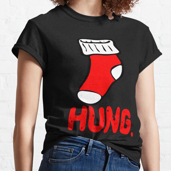 Stockings are Hung | funny holiday Classic T-Shirt
