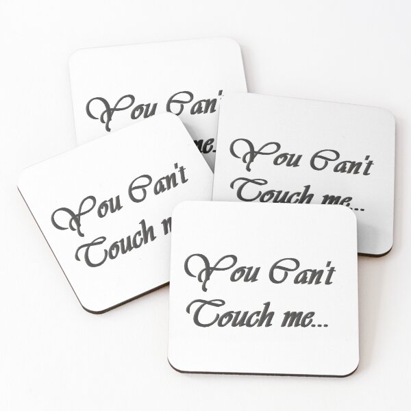 Item preview, You Can't touch me.. designed and sold by Creative fashion Mix.