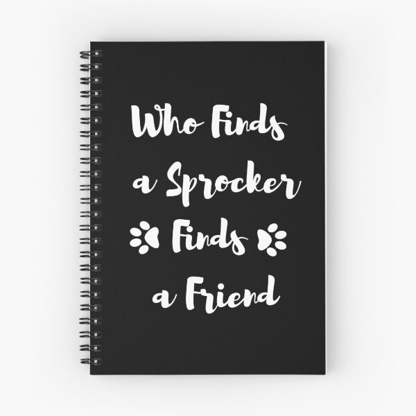 Item preview, Who finds a sprocker finds a friend - sprocker spaniel designed and sold by AllyShop.