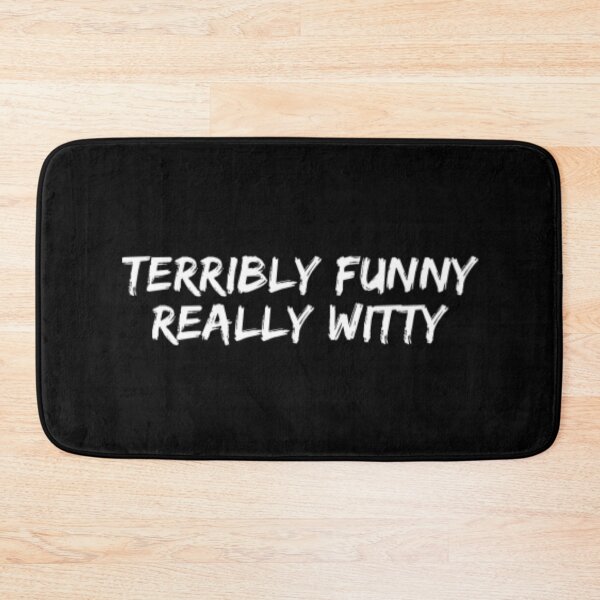 Item preview, Terribly Funny Really Witty  designed and sold by Artistive.