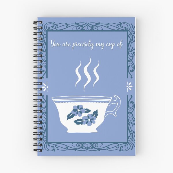 Item preview, "You are precisely my cup of tea." designed and sold by Victoria Brewer.