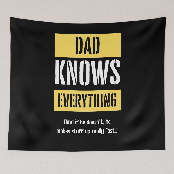 Item preview, Dad Knows Everything Makes Stuff Up Real Fast Funny Pop Sarcastic designed and sold by WichitaClothing.