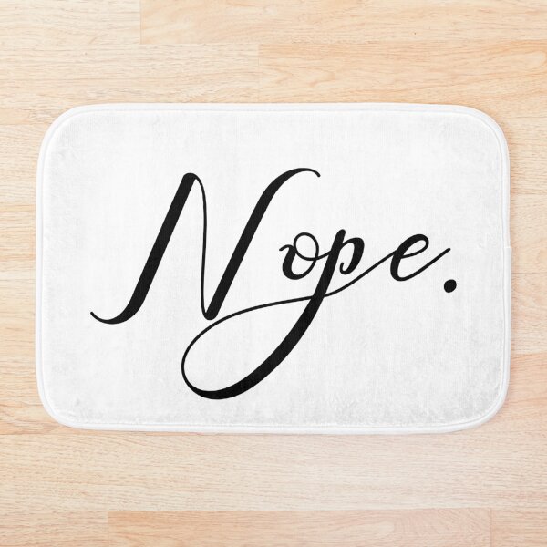 Item preview, Nope. designed and sold by Color Me F*@k!ng Happy.