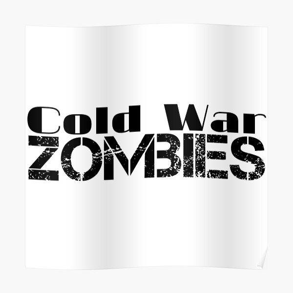 "Cold war zombies" Poster by Hscreation Redbubble
