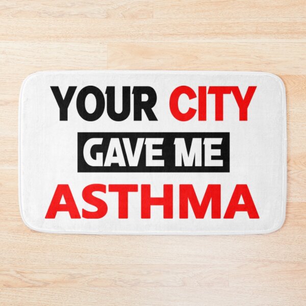 Item preview, Your City Gave Me Asthma  designed and sold by LuraLynda.