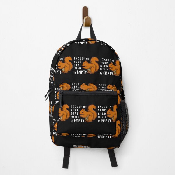 Item preview, Funny Squirrel Lover Excuse Me Your Birdfeeder Is Empty Humor Bird Watching designed and sold by WichitaClothing.