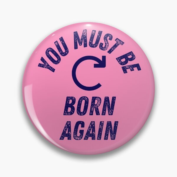 Item preview, You Must be Born Again designed and sold by The Sober Art.