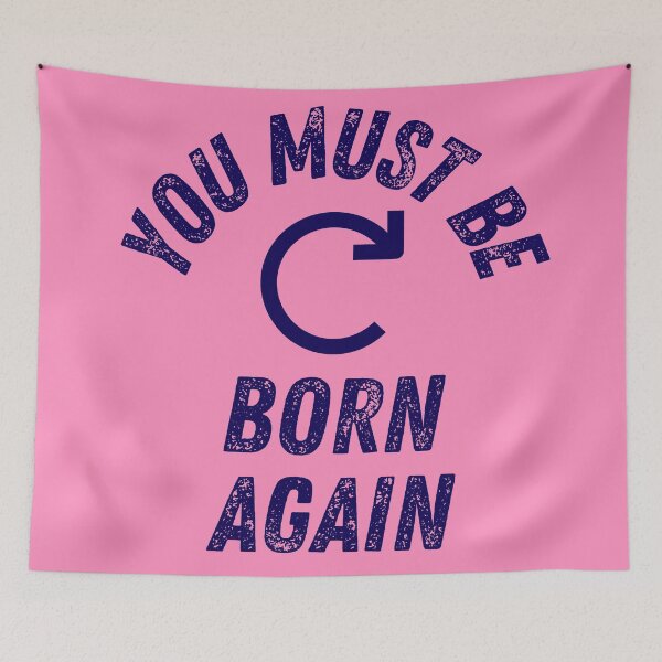 Item preview, You Must be Born Again designed and sold by The Sober Art.