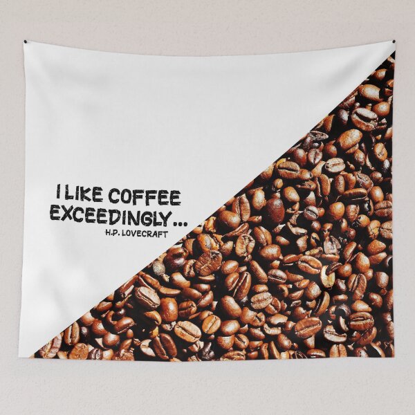 Item preview, I like coffee exceedingly...  -H.P. Lovecraft designed and sold by RKA-Products.