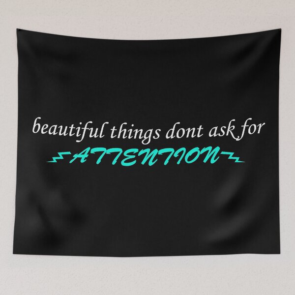 Item preview, Beayty Never Demands Attention designed and sold by Jozy-Merch.