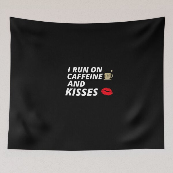 Item preview, COOL I Run On Caffeine And Kisses Coffee designed and sold by YourEssentials.