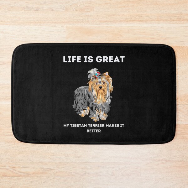 Item preview, Life Is Great My Tibetan Terrier Makes It Better,funny dog designed and sold by piskwi.