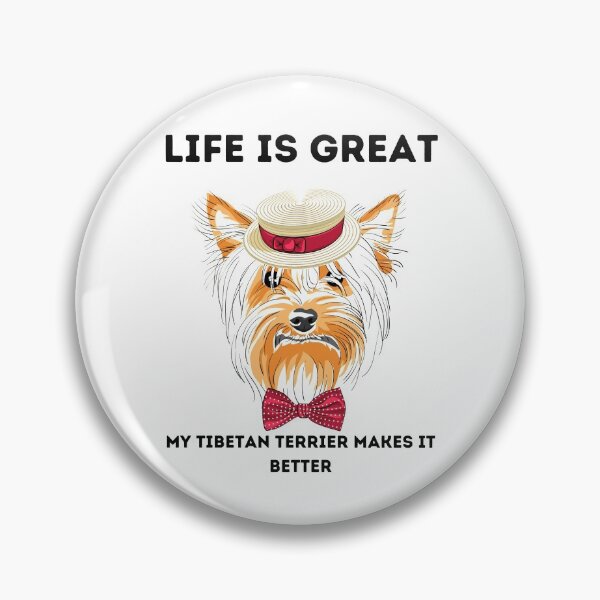Item preview, Life Is Great My Tibetan Terrier Makes It Better,fuuny dog designed and sold by piskwi.