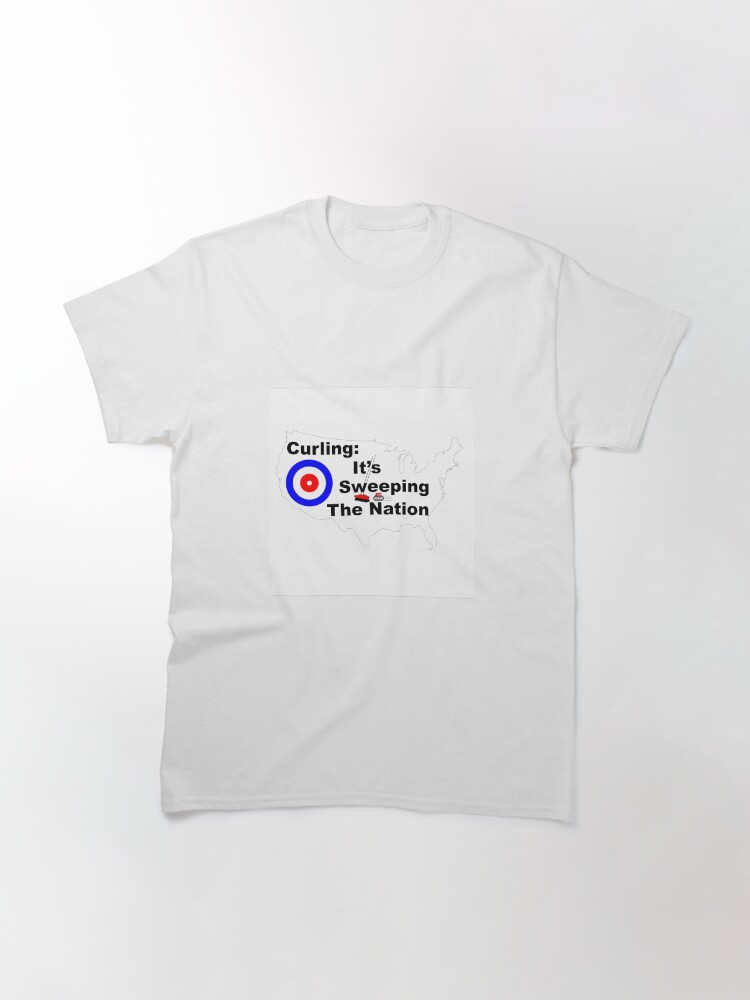 Thumbnail 3 of 7, Classic T-Shirt, Curling: It's sweeping the nation designed and sold by WordsByJake.