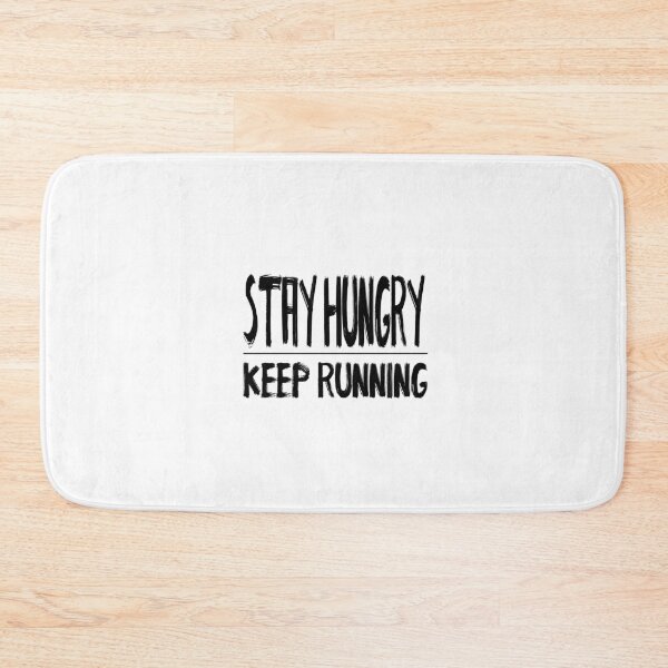 Item preview, Stay Hungry Keep Running designed and sold by Running-Icon.