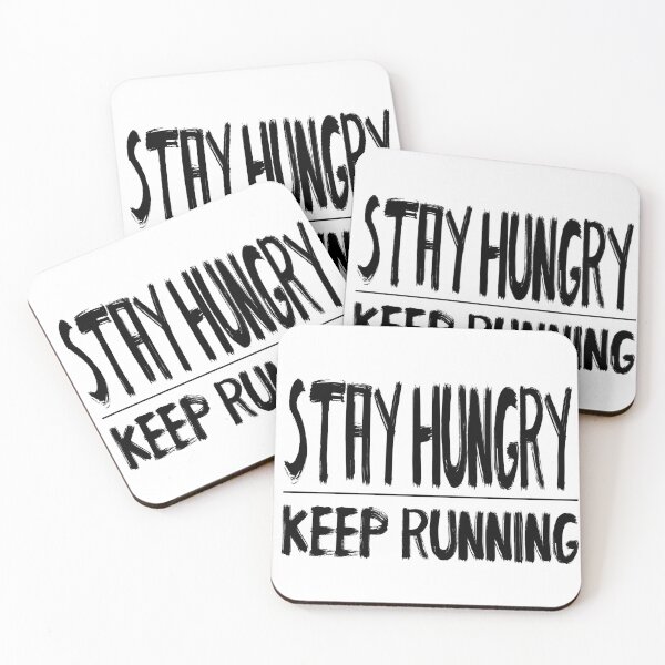 Item preview, Stay Hungry Keep Running designed and sold by Running-Icon.