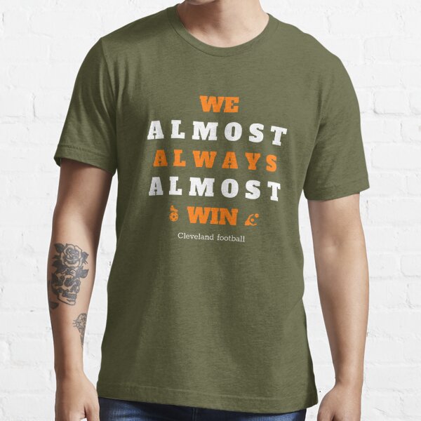 Cleveland Browns - We Almost Always Almost Win — Lovely Grain Studio