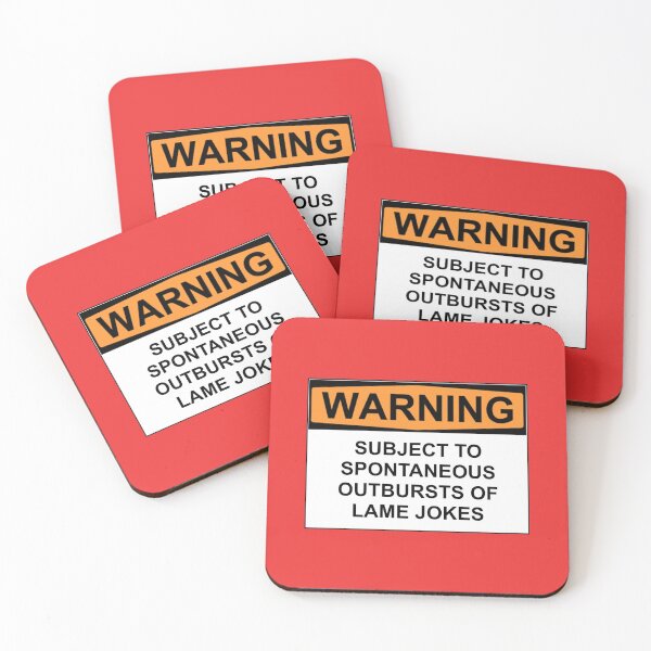Item preview, Warning: SUBJECT TO SPONTANEOUS OUTBURSTS OF LAME JOKES designed and sold by Rob Price.