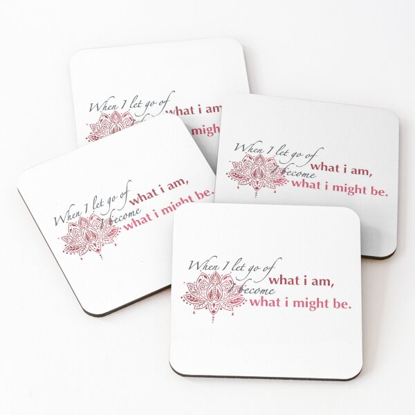 Item preview, When I let go of what I am, I become what I might be designed and sold by squishyrainbow.