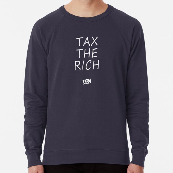 Aoc Tax The Rich Lightweight Sweatshirt