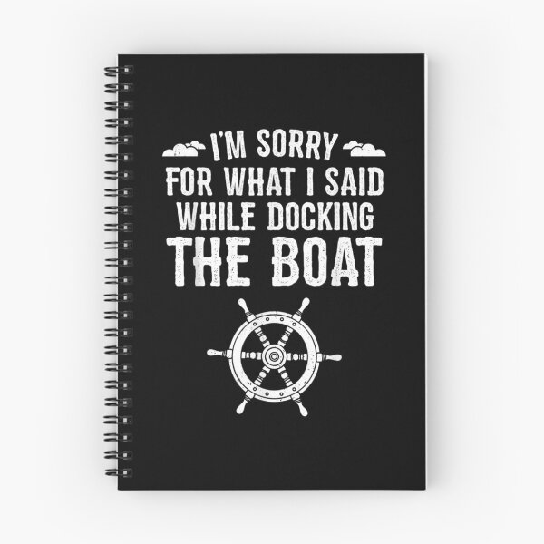 Item preview, I'm Sorry For What I Said Shirt Funny Boat Docking Camping designed and sold by AllenMegan.