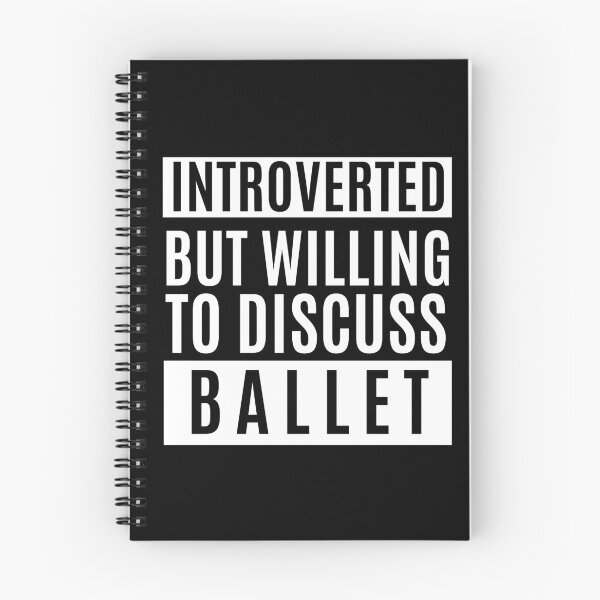 Item preview, Introverted But Willing To Discuss Ballet designed and sold by m95sim.
