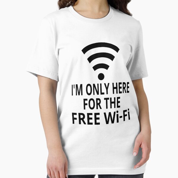 Item preview, I'm Only Here For The Free Wi-Fi designed and sold by coolfuntees.