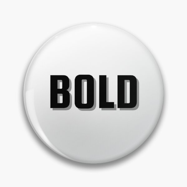 Item preview, Be Bold designed and sold by pintsandquarts.